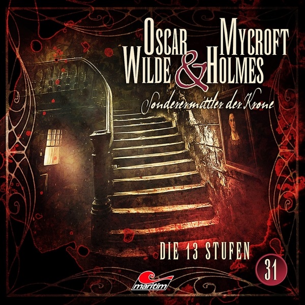 📻🎧 Hörspiel – Oscar Wilde & Mycroft Holmes – Sonderermittler der Krone 31 – Die 13 Stufen