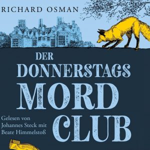 📚🎧 Hörbuch – Richard Osman – Die Mordclub-Serie 01 – Der Donnerstagsmordclub