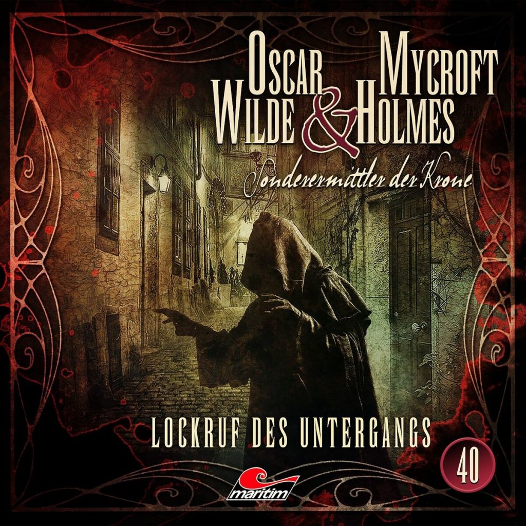 📻🎧 Hörspiel – Oscar Wilde & Mycroft Holmes – Sonderermittler der Krone 40 – Lockruf des Untergangs