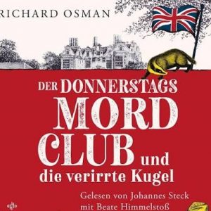 📚🎧 Hörbuch – Richard Osman – Die Mordclub-Serie 03 – Der Donnerstagsmordclub und die verirrte Kugel