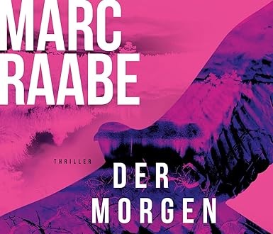 📻🎧 Hörspiel – Marc Raabe – Art Mayer-Serie 01 – Der Morgen