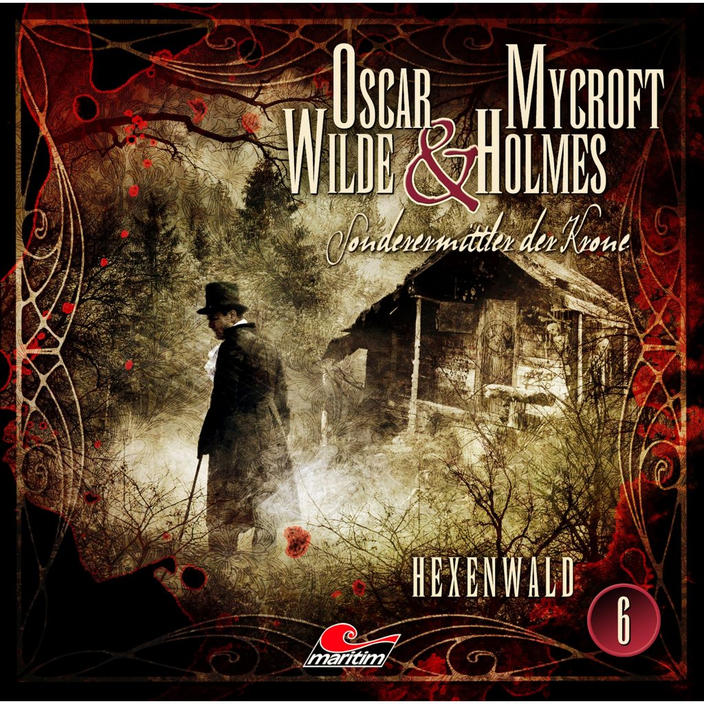 📻🎧 Hörspiel – Oscar Wilde & Mycroft Holmes – Sonderermittler der Krone 06 – Hexenwald